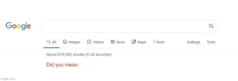 Did You Mean_ meme template
